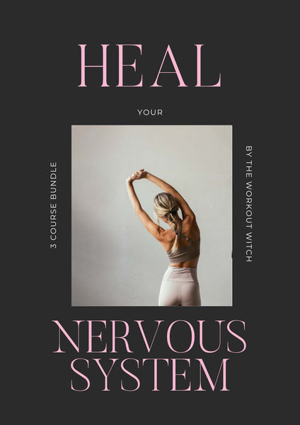The 3 Course Bundle-Heal Your Nervous System