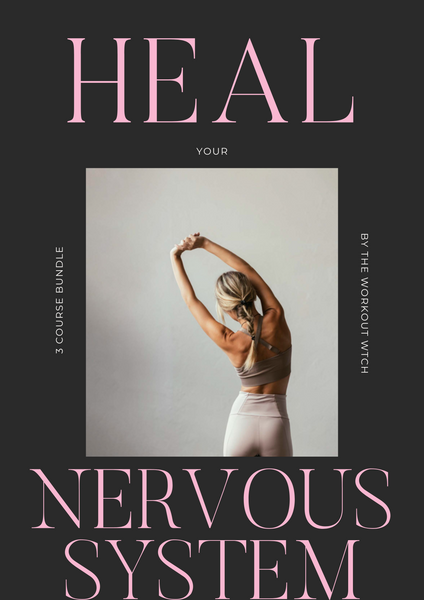 The 3 Course Bundle-Heal Your Nervous System