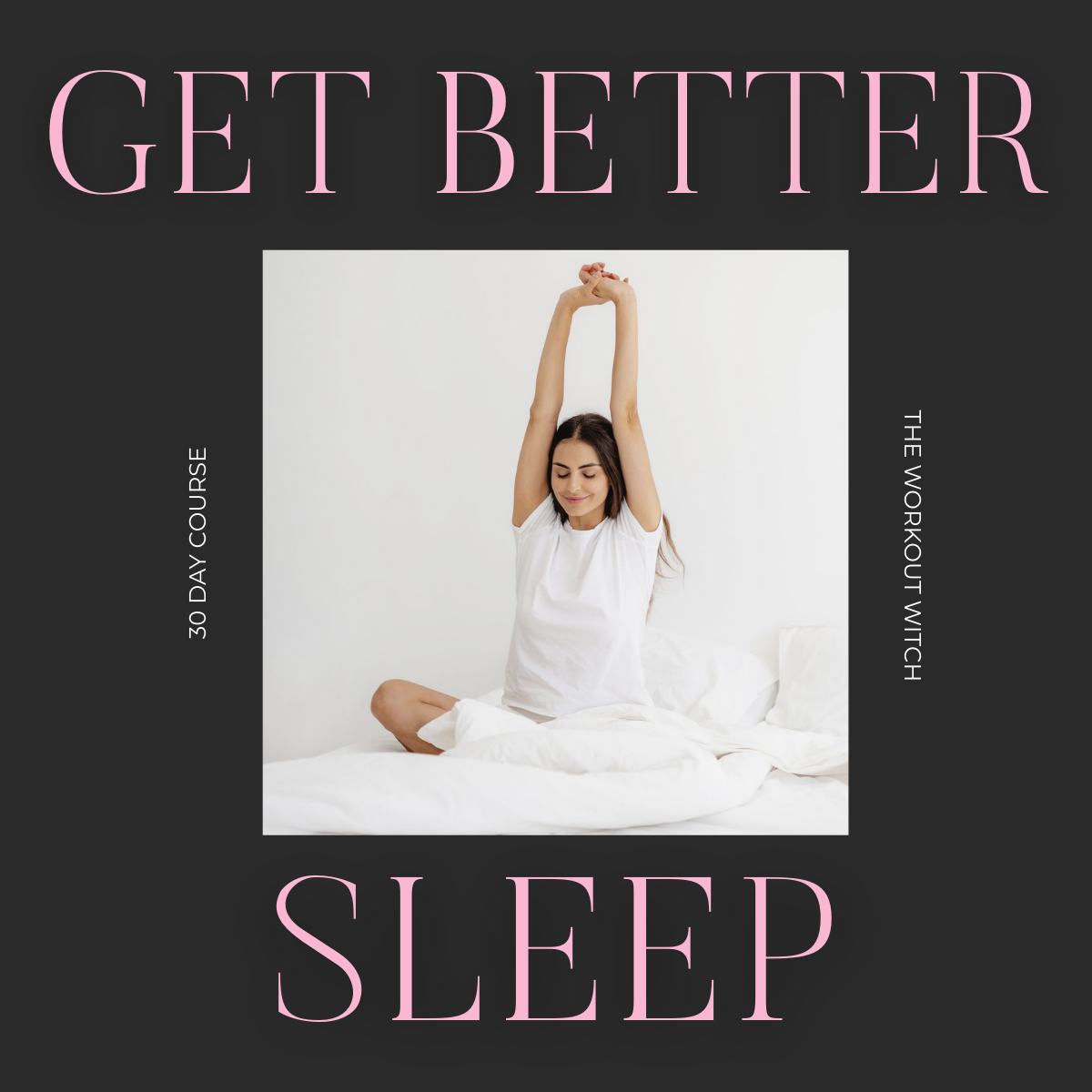 Get Better Sleep In 30 Days