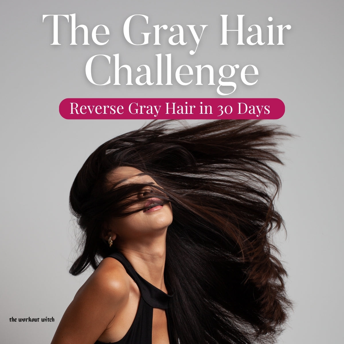 The Gray Hair Challenge